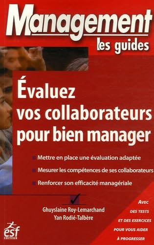 Évaluez vos collaborateurs pour bien manager (0000) 9782710118046