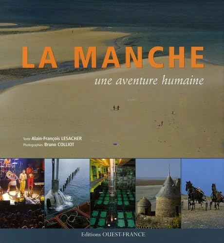 La Manche, une aventure humaine 9782737340284