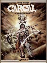 Légendes du Chevalier Cargal, tome 1 : La tombe du borgne 9782205022278