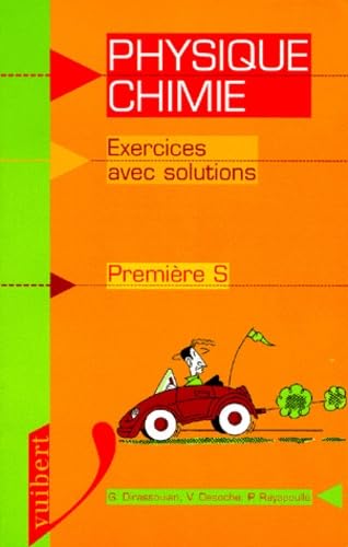 Physique-Chimie, 1ère S 9782711733873