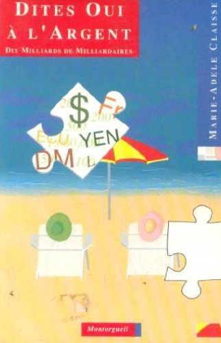 Dites oui à l'argent 9782878740875