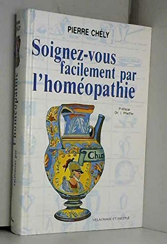 Soignez-vous facilement par l'homéopathie 9782603007334