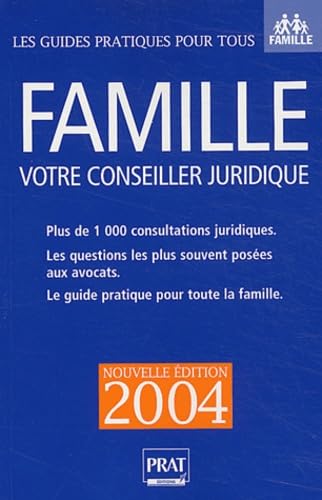 Famille : Votre conseiller juridique 2004 9782858907380