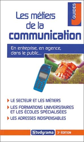 Les métiers de la communication 9782844723703