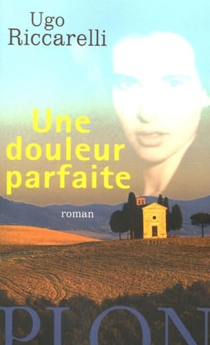 Une douleur parfaite 9782259201551