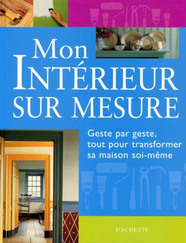 Mon intérieur sur mesure 9782012364158