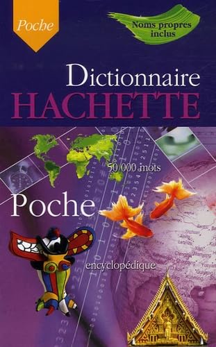 Dictionnaire Hachette Encyclopédique de Poche: 50 000 Mots 9782012805835