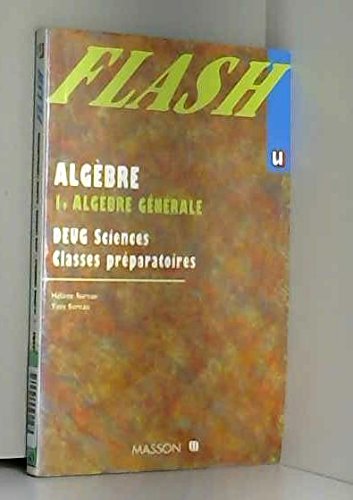 Algèbre tome 1 : DEUG scientifique 1ere et 2e années 9782225851629