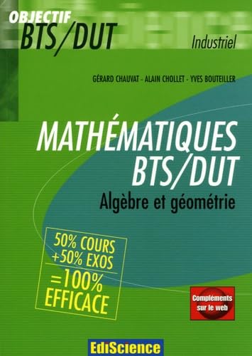 Mathématiques BTS/DUT: Algèbre et géométrie 9782100070152