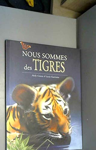 Nous Sommes des Tigres 9782843083716