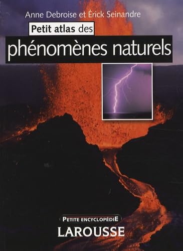 Petit atlas des phénomènes naturels 9782035825803