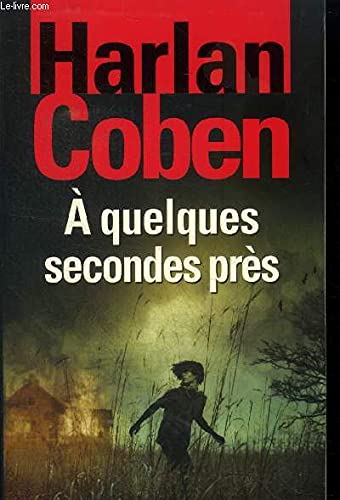 A QUELQUES SECONDES PRES 9782298074987