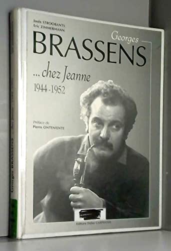 Georges Brassens... chez Jeanne, 1944-1952 9782841670093
