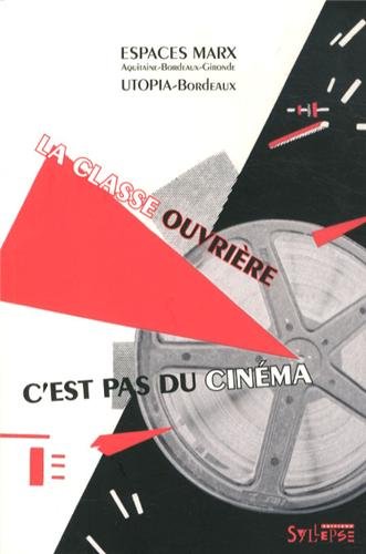 classe ouvriere c est pas du cinema (la) (0) 9782849503805