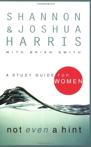 Not Even a Hint: A Study Guide for Women 9781590523544