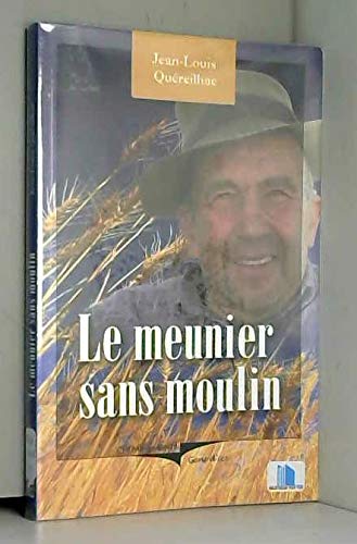 Le meunier sans moulin 9782844784131