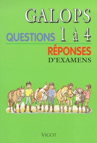 Galops 1 à 4. Questions /réponses d'examens 9782711414901