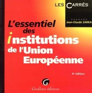 L'essentiel des institutions de l'Union européenne 9782842003890