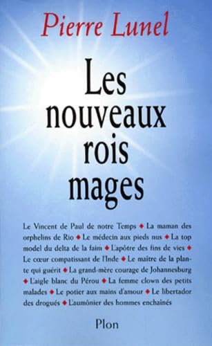 Les Nouveaux Rois Mages. Rencontre Avec Des Etres De Lumiere Qui Nous Aident A Vivre 9782259180986