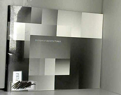 Fictions d'architectures 9782915262766
