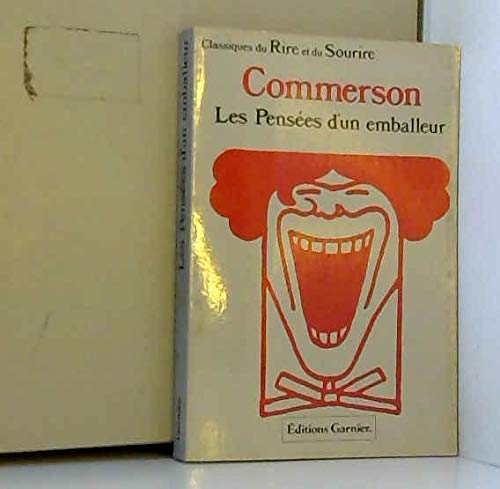Pensées d'un emballeur : Pour faire suite aux Maximes de La Rochefoucauld (Collection Classiques du rire et du sourire) 9782705001674