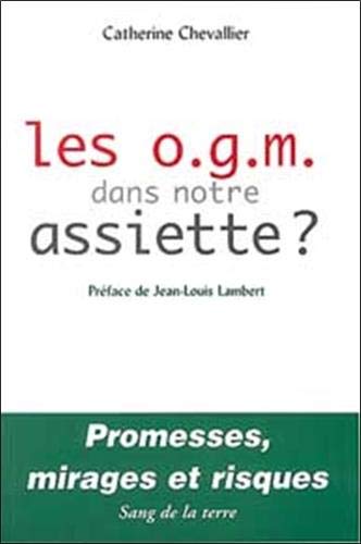 Les O.G.M. dans notre assiette ? 9782869851450