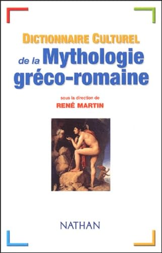 Dictionnaire cuturel de la mythologie gréco-romaine 9782091845449