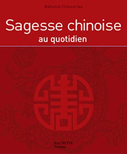 Sagesse chinoise au quotidien 9782012350052