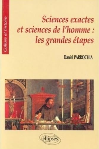Sciences exactes et sciences de l'homme : Les grandes étapes 9782729847524