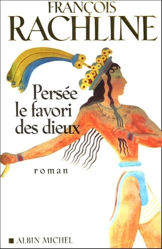 Persée, le favori des dieux 9782226167101
