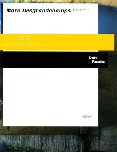 Marc Desgrandchamps: Edition bilingue français-anglais 9782844262929