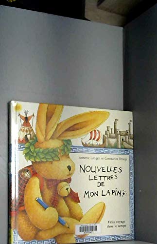 Nouvelles lettres de mon lapin : Félix voyage dans le temps 9782910708054