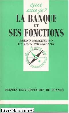 Banque et ses fonctions (la) 9782130421542