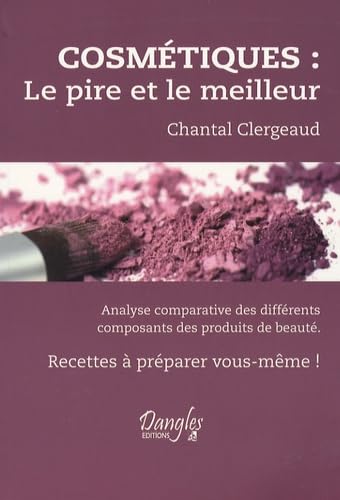Cosmétiques : le pire et le meilleur 9782703307204