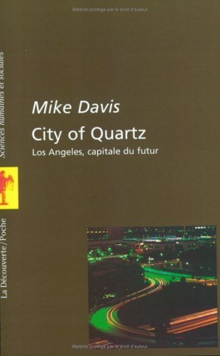 City of Quartz: Los Angeles, capitale du futur 9782707132468
