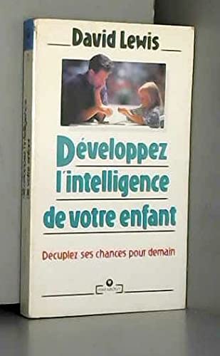 Développez l'intelligence de votre enfant 9782501018883