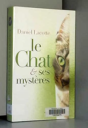 Le chat et ses mystères 9782298036282