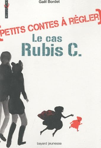 Petit contes à régler : Le cas Rubis C. 9782747034326