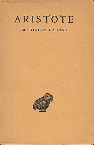 Constitution d'Athènes (Texte et traduction) - Texte établi et traduit par Georges Mathieu et Bernard Haussoullier - Deuxième édition revue et corrigée - Index