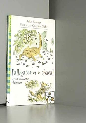 L'alligator et le chacal: Et autres contes d'animaux 9782070528370