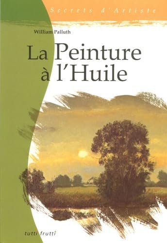 La Peinture à l'Huile 9782915667561