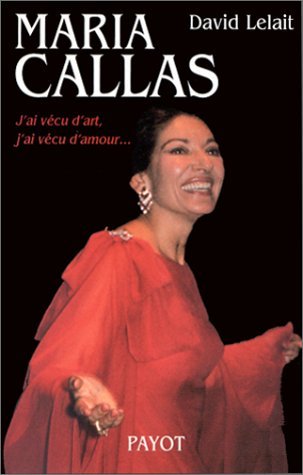 Maria Callas : J'ai vécu d'art, j'ai vécu d'amour 9782228891097