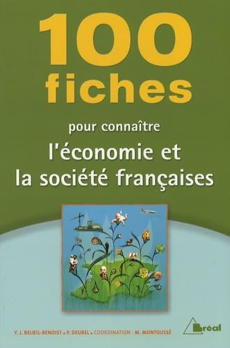 100 fiches pour connaître l'économie et la société française 9782749507729