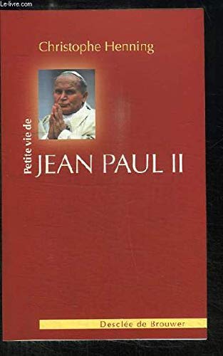 Petite vie de Jean-Paul II 9782220056142