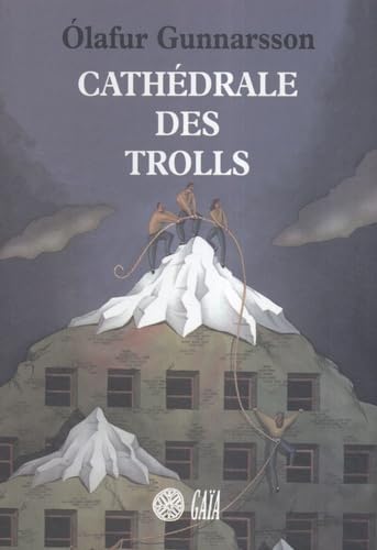 Cathédrale des trolls 9782847201000
