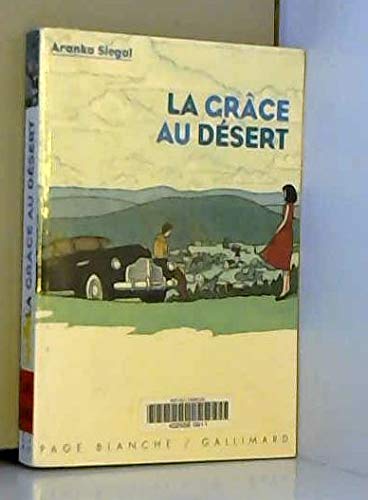 La grâce au désert 9782070519811