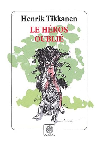 Le héros oublié 9782847200089