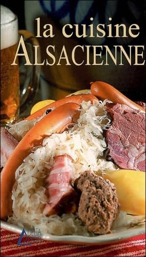La cuisine Alsacienne 9783905461695