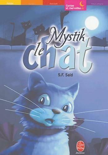 Mystik, le chat qui voulait découvrir le monde 9782013221429