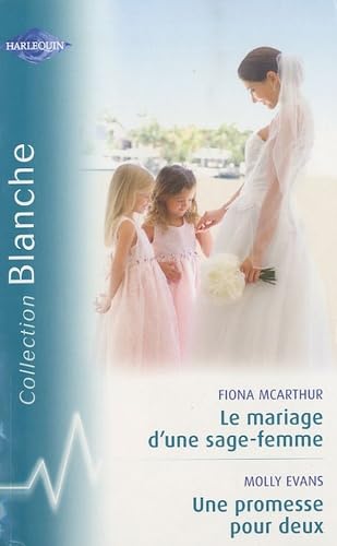 Le mariage d'une sage-femme; Une promesse pour deux 9782280819510